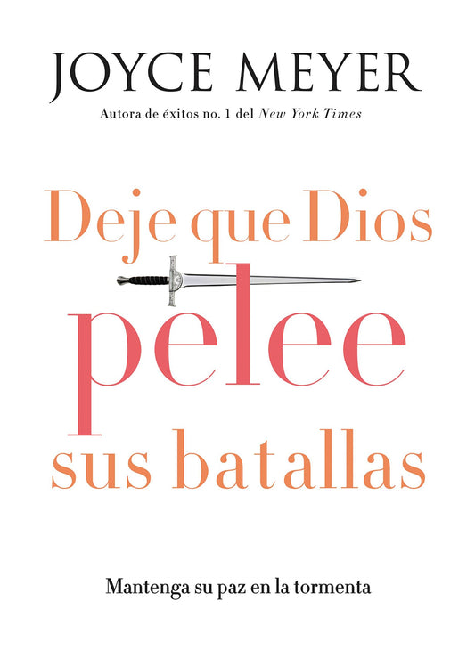 Deje que Dios pelee sus batallas: Mantenga su paz en la tormenta