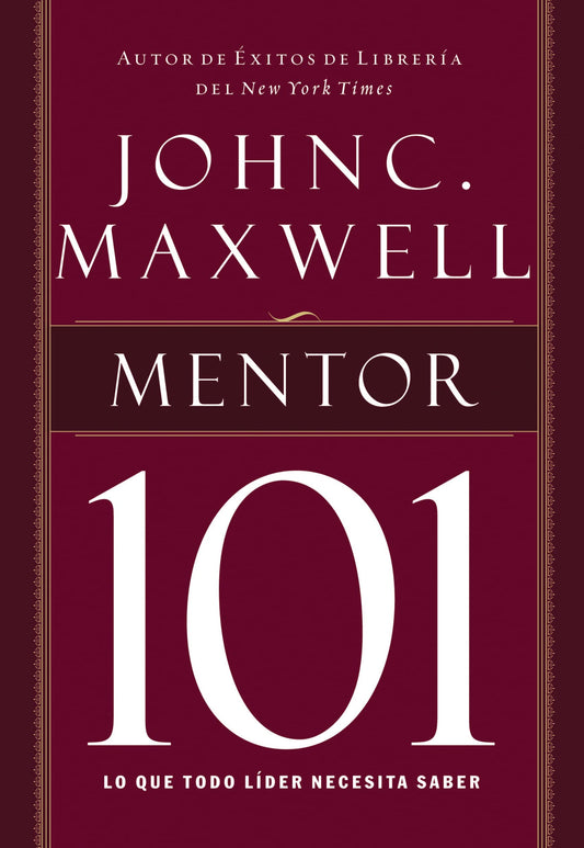 Mentor 101: Lo que todo líder necesita saber