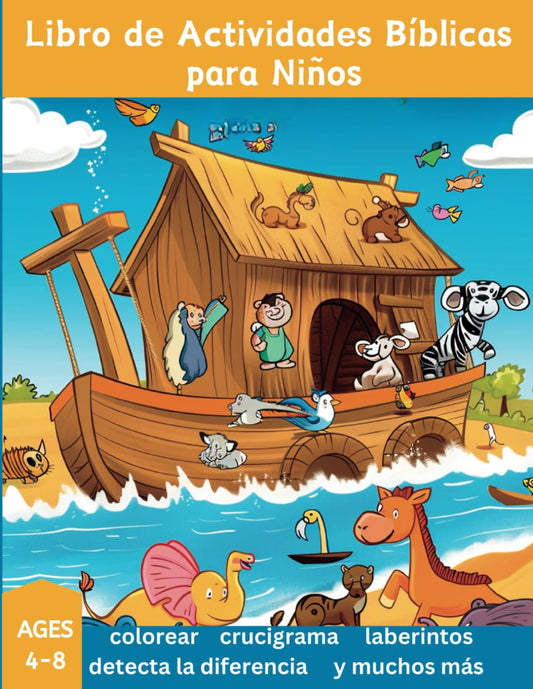 Libro de Actividades Bíblicas para Niños: Spanish Bible Coloring and Activities Book for kids (Libros en Español Para Niños: Church Children Sunday School Supplies) (Spanish Edition)