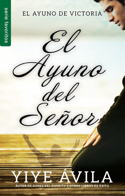 El Ayuno del Señor - Serie Favoritos