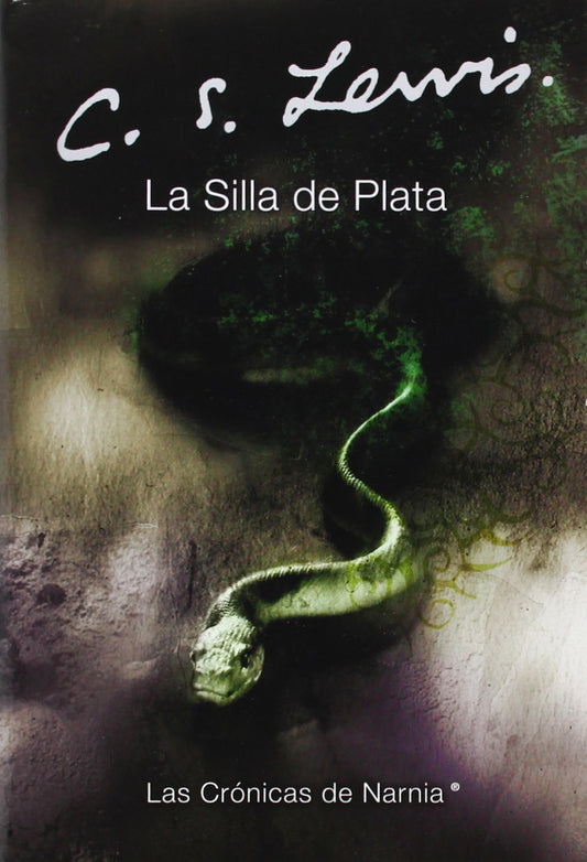 La silla de plata: The Silver Chair (Spanish edition): 6