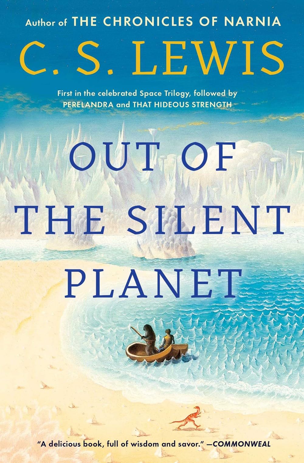 The Space Trilogy (Out of the Silent Planet, Perelandra, That Hideous Strength) by C.S. Lewis