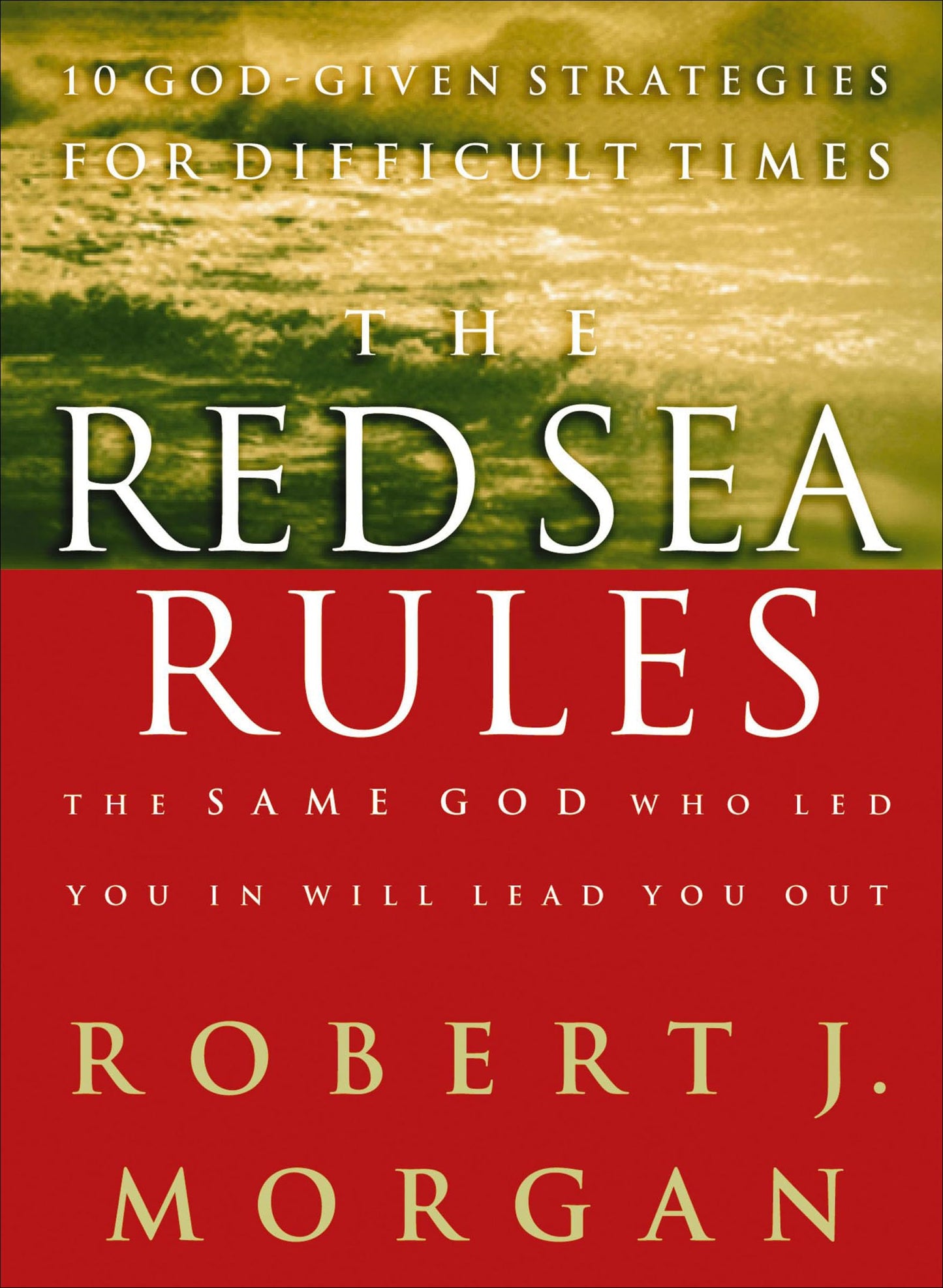 The Red Sea Rules: 10 God-Given Strategies for Difficult Times (English Edition)