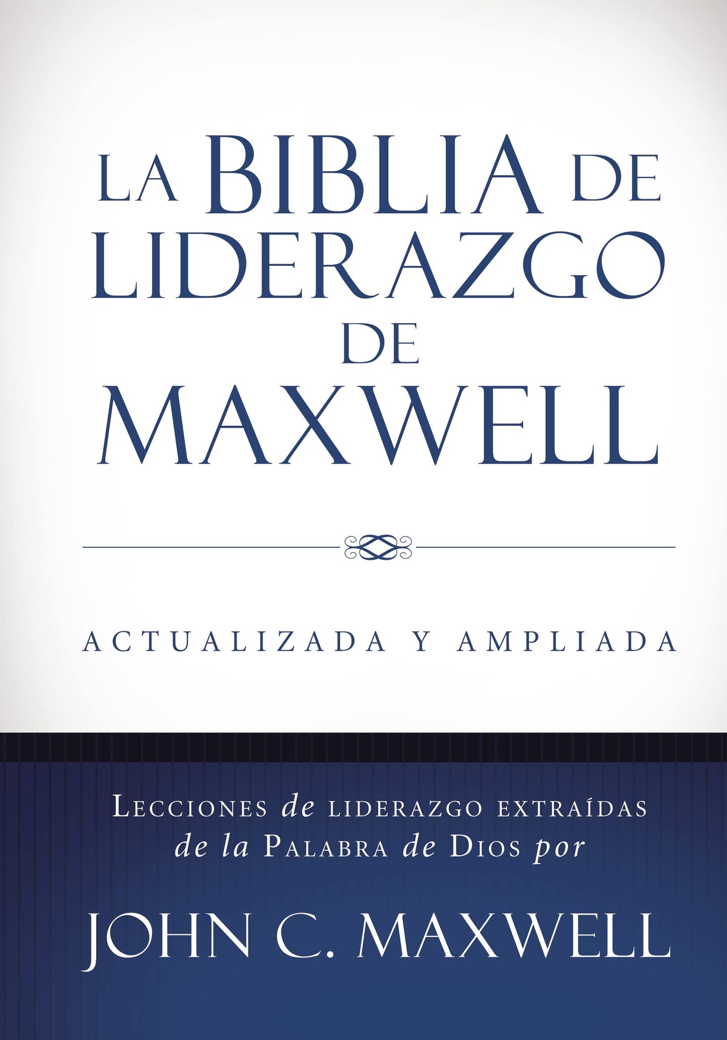 La biblia de liderazgo de Maxwell RVR 1960 (Tamaño manual)