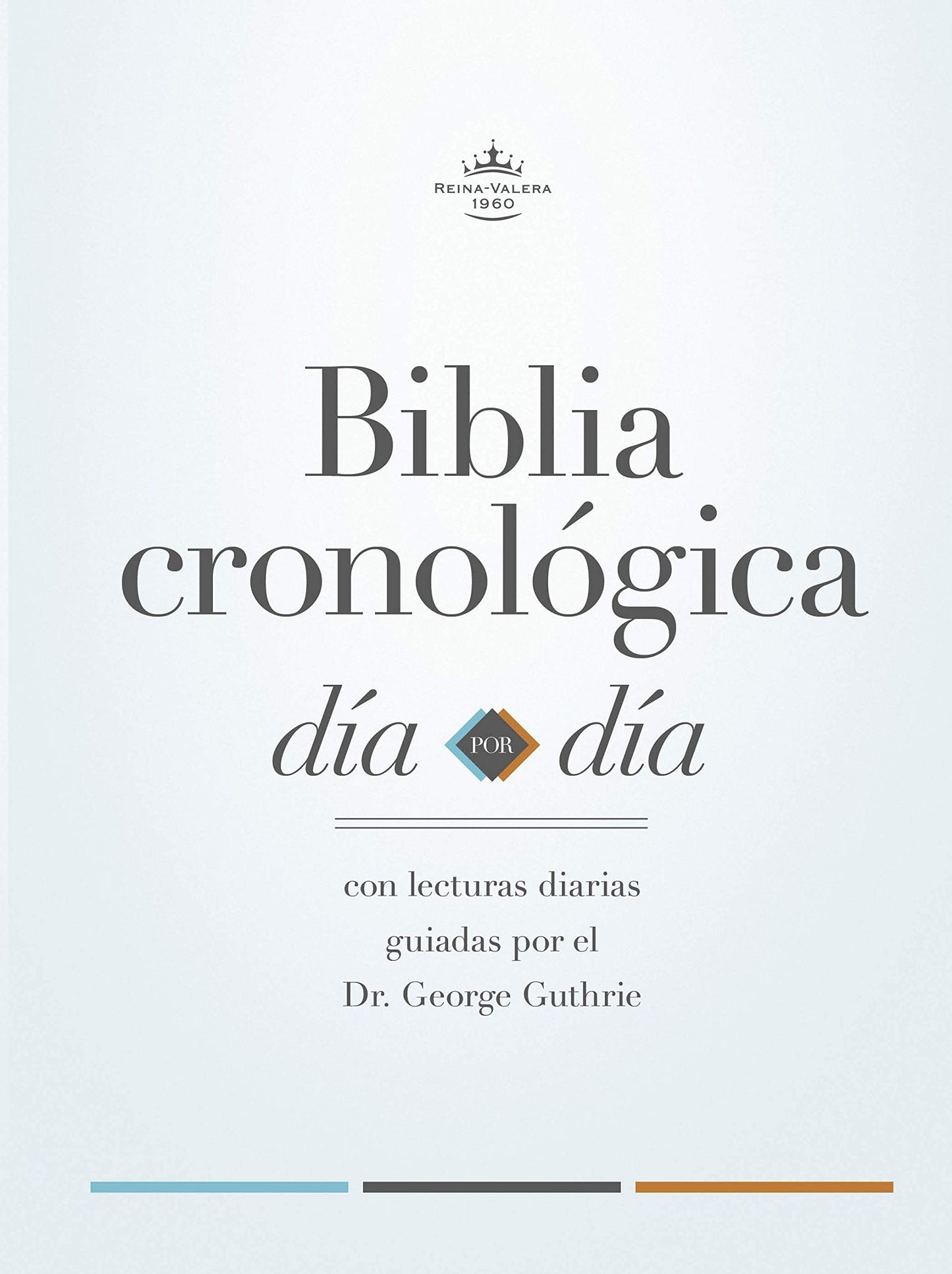 Biblia Reina Valera 1960 cronológica, día por día. Tapa dura / Day by Day Chronological Bible RVR 1960. Hardcover