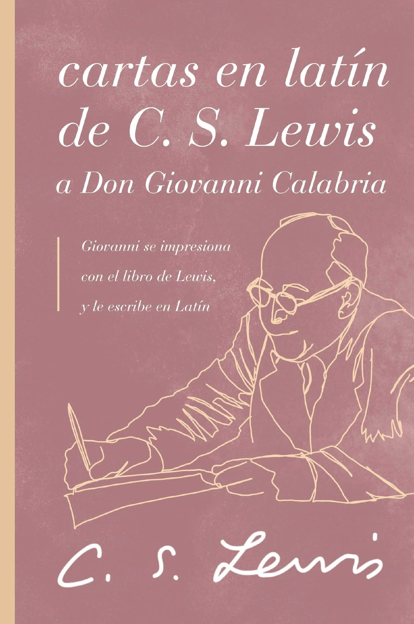 Cartas en latín de C. S. Lewis y Don Giovanni Calabria: Un estudio sobre la amistad