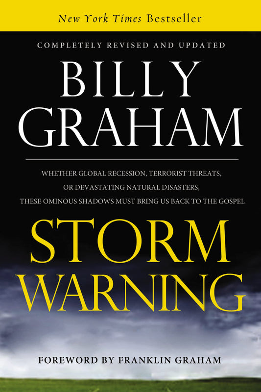 Storm Warning: Whether global recession, terrorist threats, or devastating natural disasters, these ominous shadows must bring us back to the Gospel