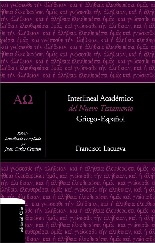 Interlineal académico del Nuevo Testamento: Griego-Español: Bilingual