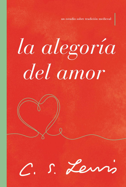 La Alegoría del Amor: Un Estudio Sobre Tradición Medieval