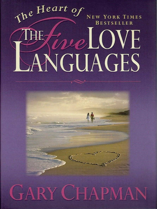 The Heart Of The Five Love Languages