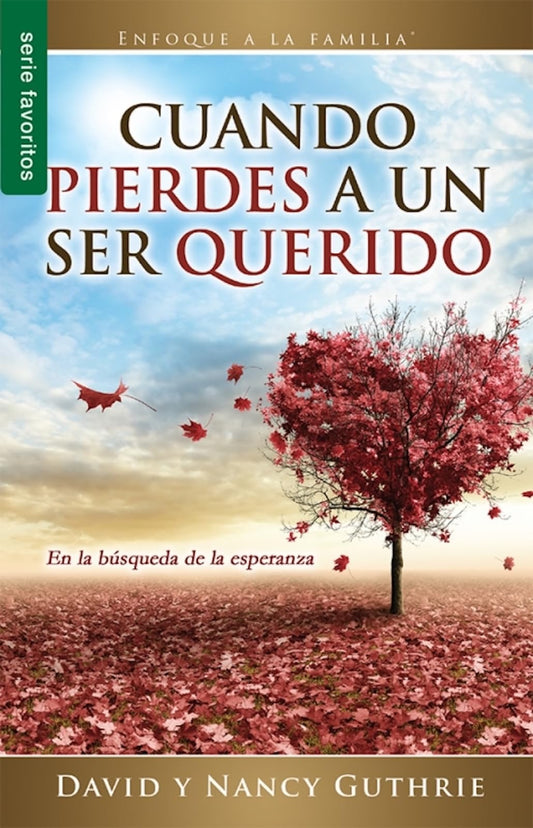CUANDO PIERDES A UN SER QUERIDO FAVORITOS