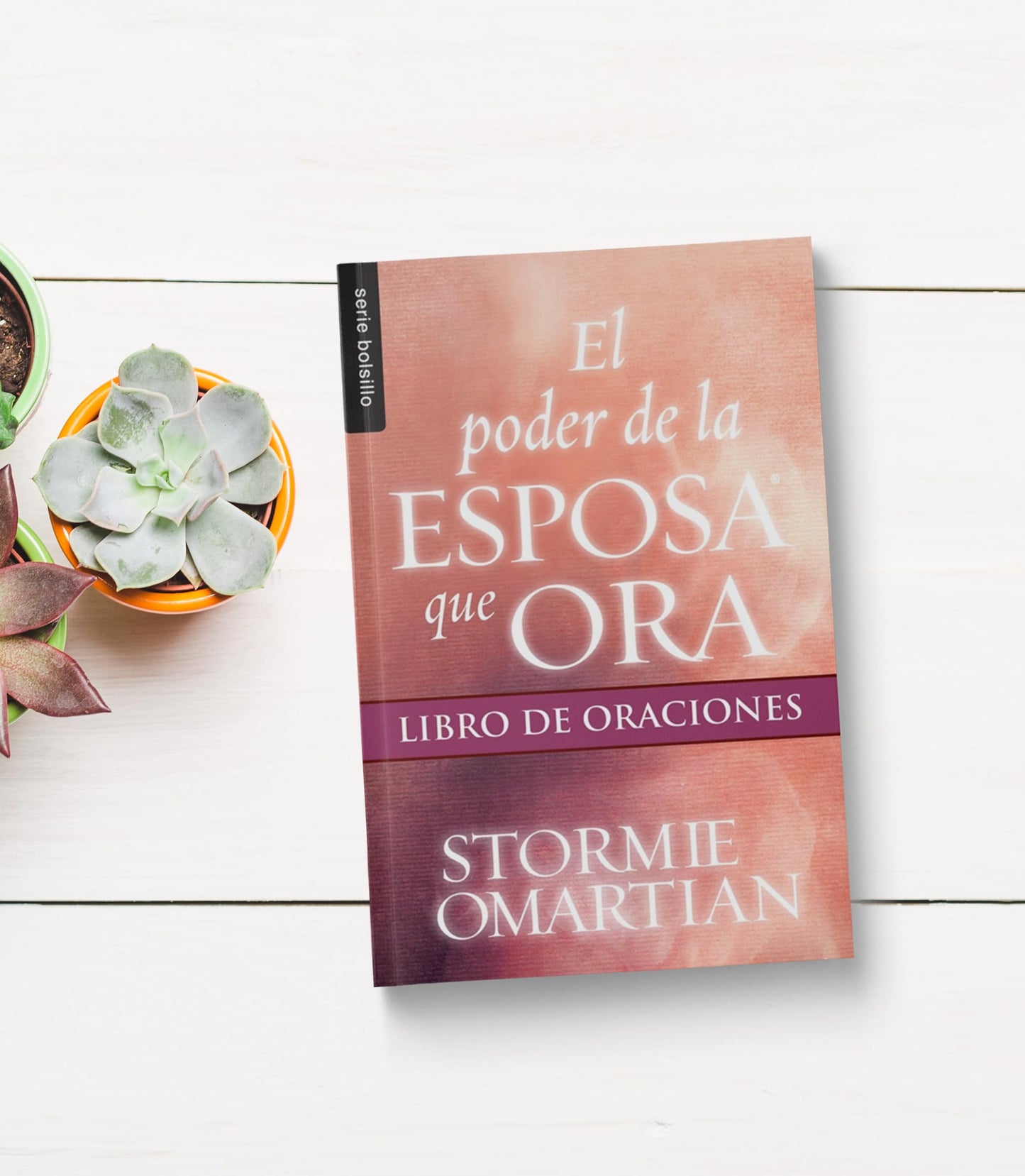 El Poder de la Esposa Que Ora: Libro de Oraciones