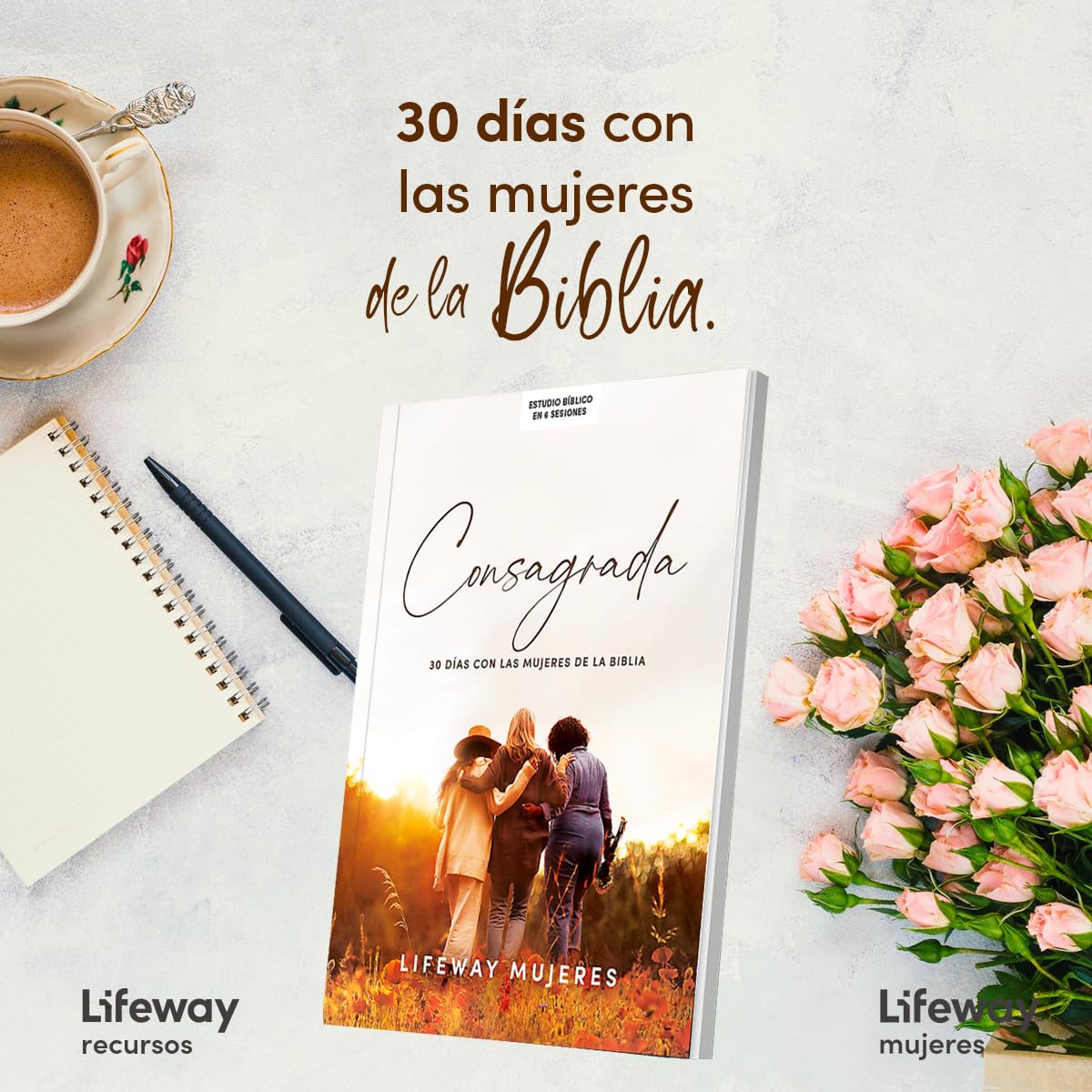 Consagrada - Estudio bíblico / SPA Devoted: 30 Días Con Las Mujeres de la Biblia