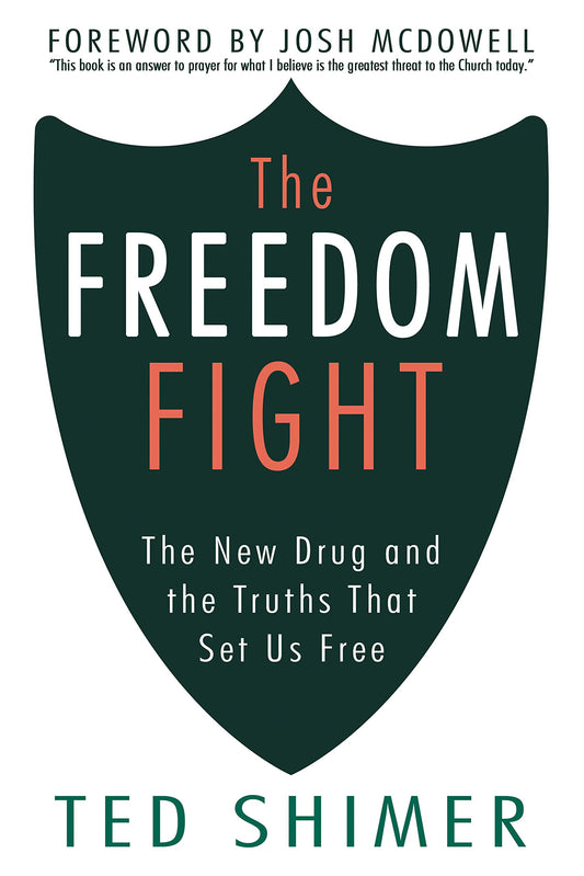 The Freedom Fight: The New Drug and the Truths That Set Us Free (English Edition)