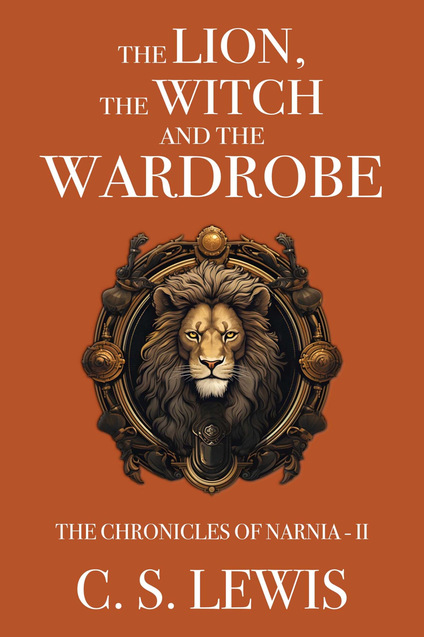 The Lion, the Witch and the Wardrobe (The Chronicles of Narnia Book 2) (English Edition)