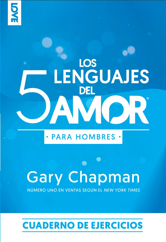 Los 5 Lenguajes del Amor Para Hombres - Cuaderno de Ejercicios