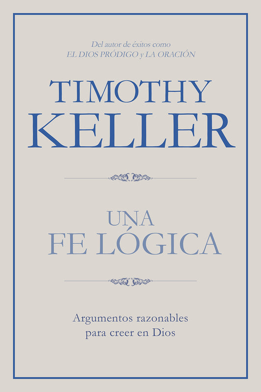 Una fe lógica: Argumentos razonables para creer en Dios | Making Sense of God: Finding God in the Modern World