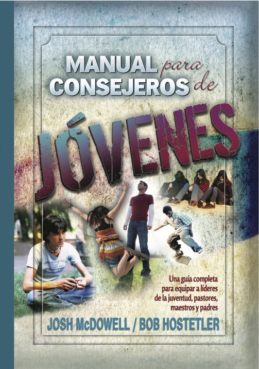 Manual Para Consejeros de Jovenes / Manual for Youth Counselors (Spanish Edition)