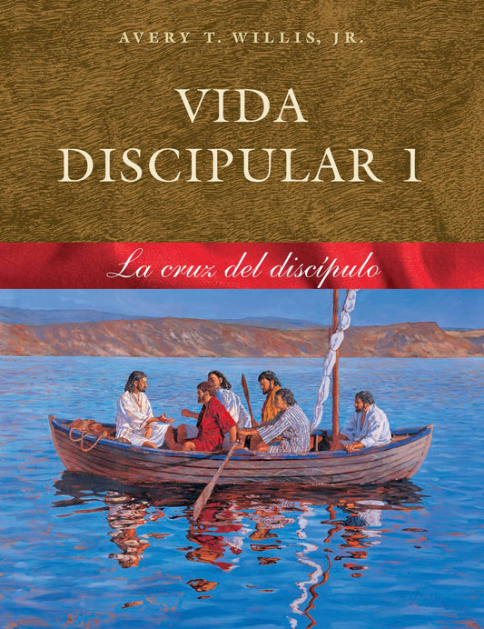 Vida Discipular 1: La Cruz del Discípulo Volume 1