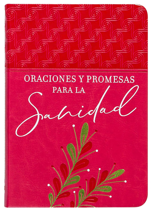 Oraciones Y Promesas Para La Sanidad