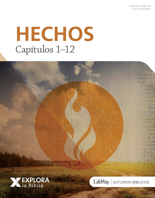 Explora la Biblia: Hechos 1-12