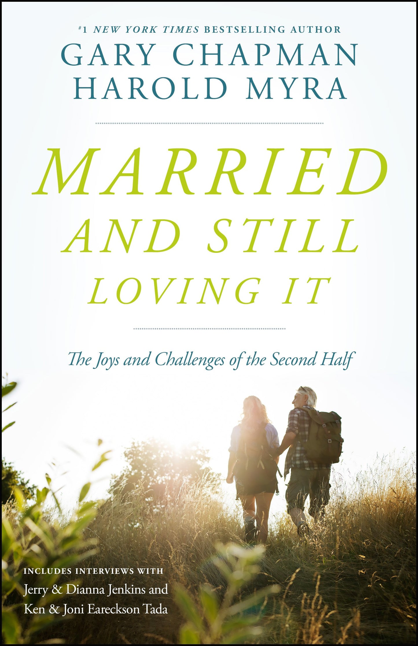 Married and Still Loving It: The Joys and Challenges of the Second Half