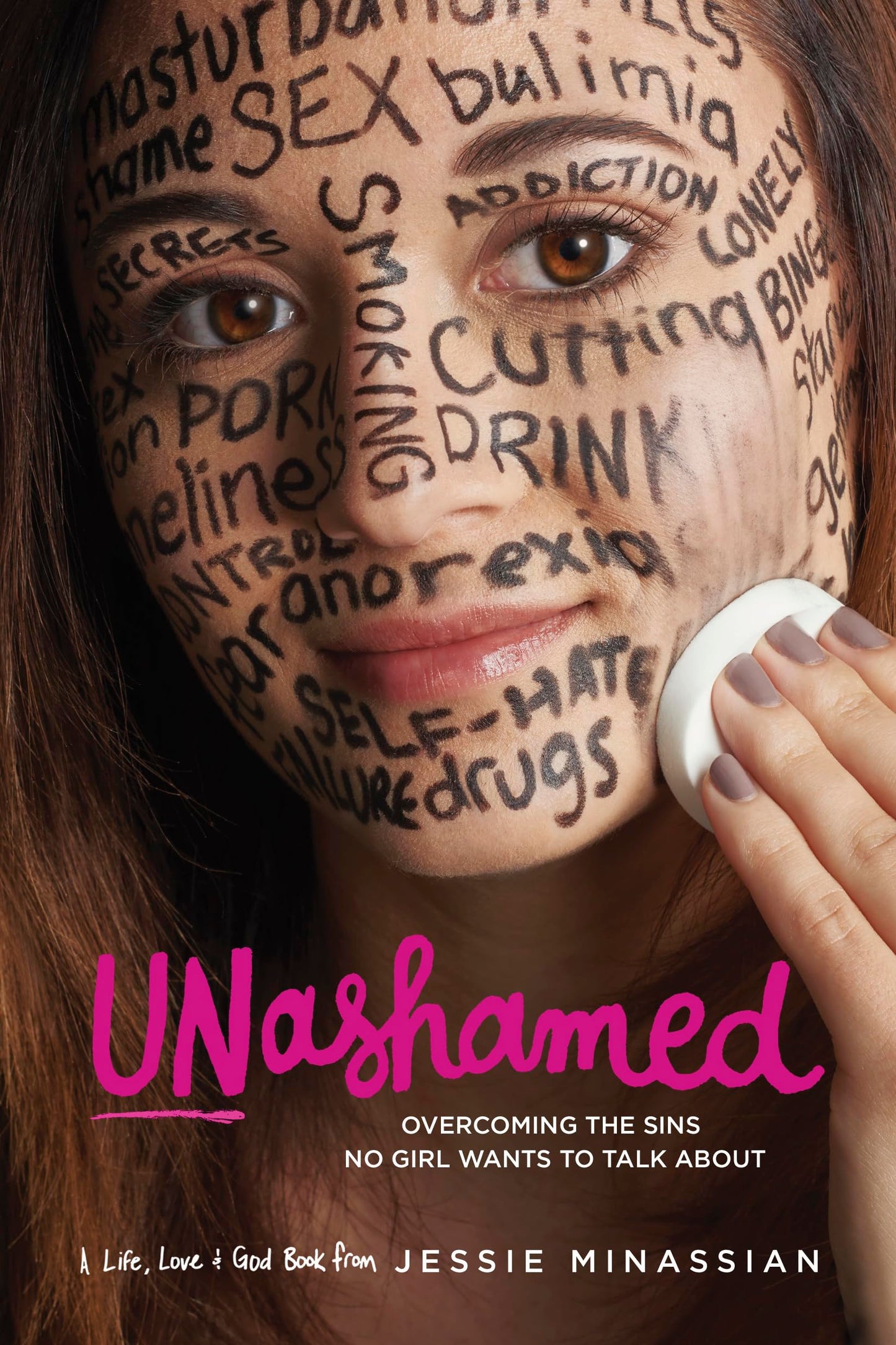 Unashamed: Overcoming the Sins No Girl Wants to Talk about
