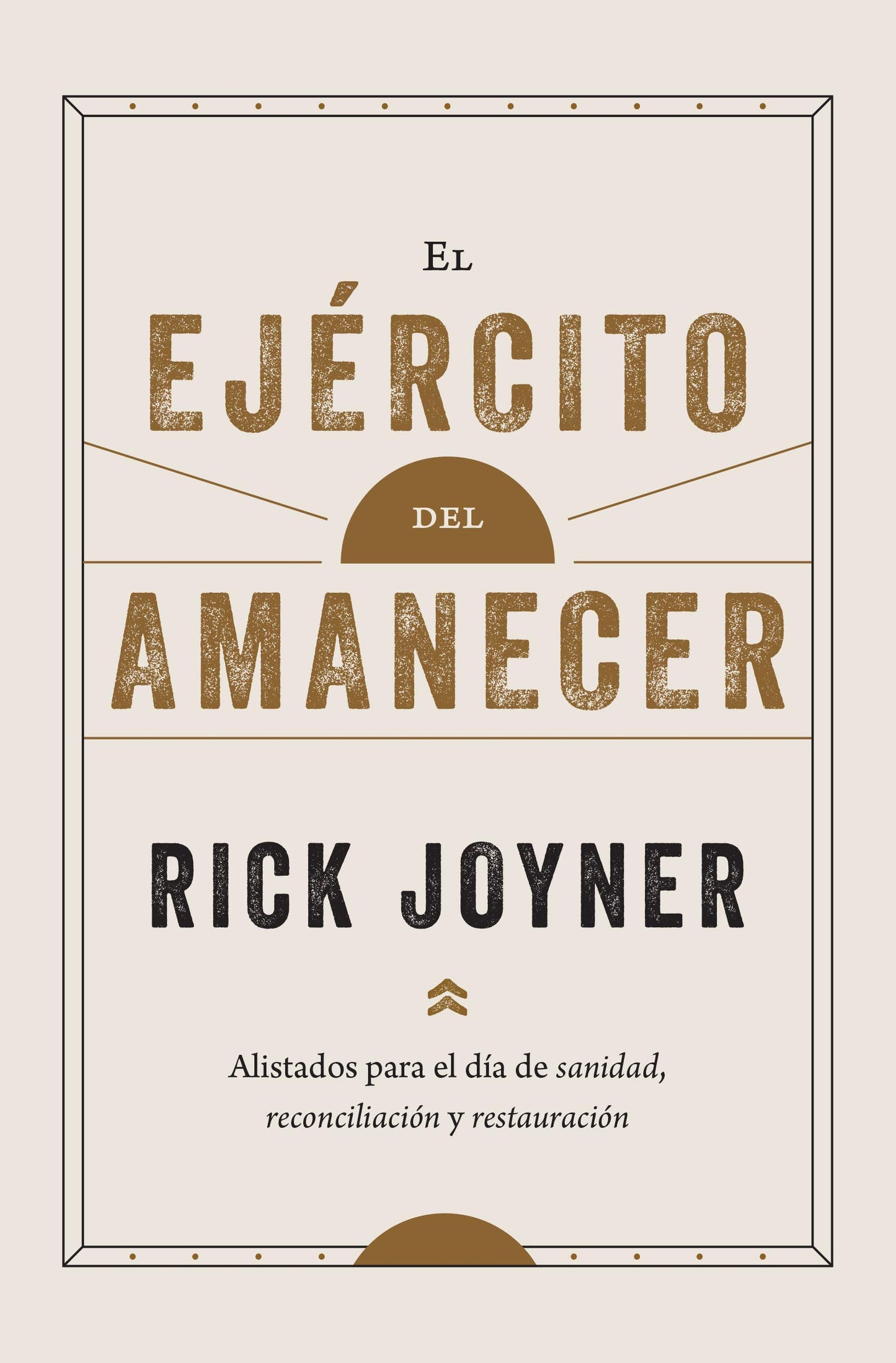 El ejército del amanecer: Alistados para el día de la sanidad, reconciliación y restauración
