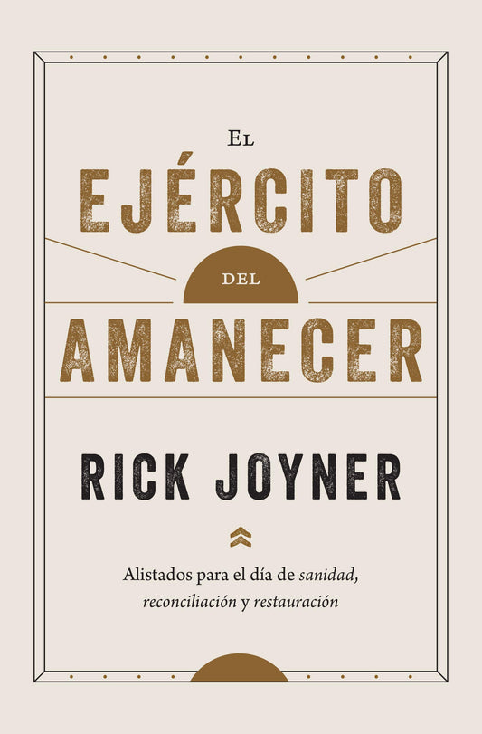 El ejército del amanecer: Alistados para el día de la sanidad, reconciliación y restauración