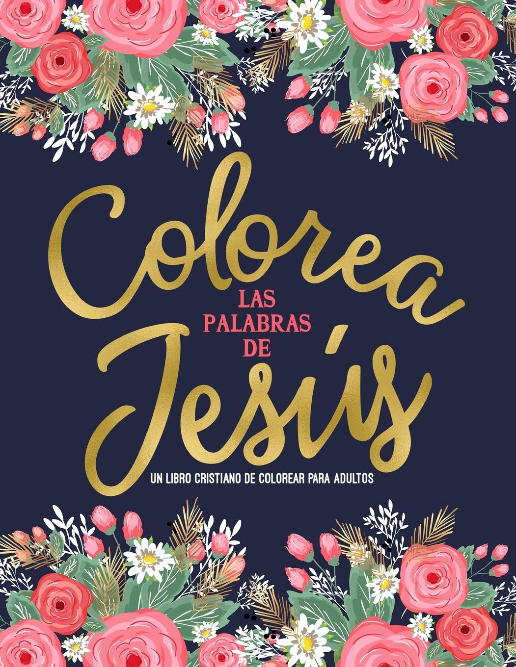 Colorea las palabras de Jesús: Un libro cristiano de colorear para adultos: Un libro religioso con 45 versículos de la Biblia para colorear