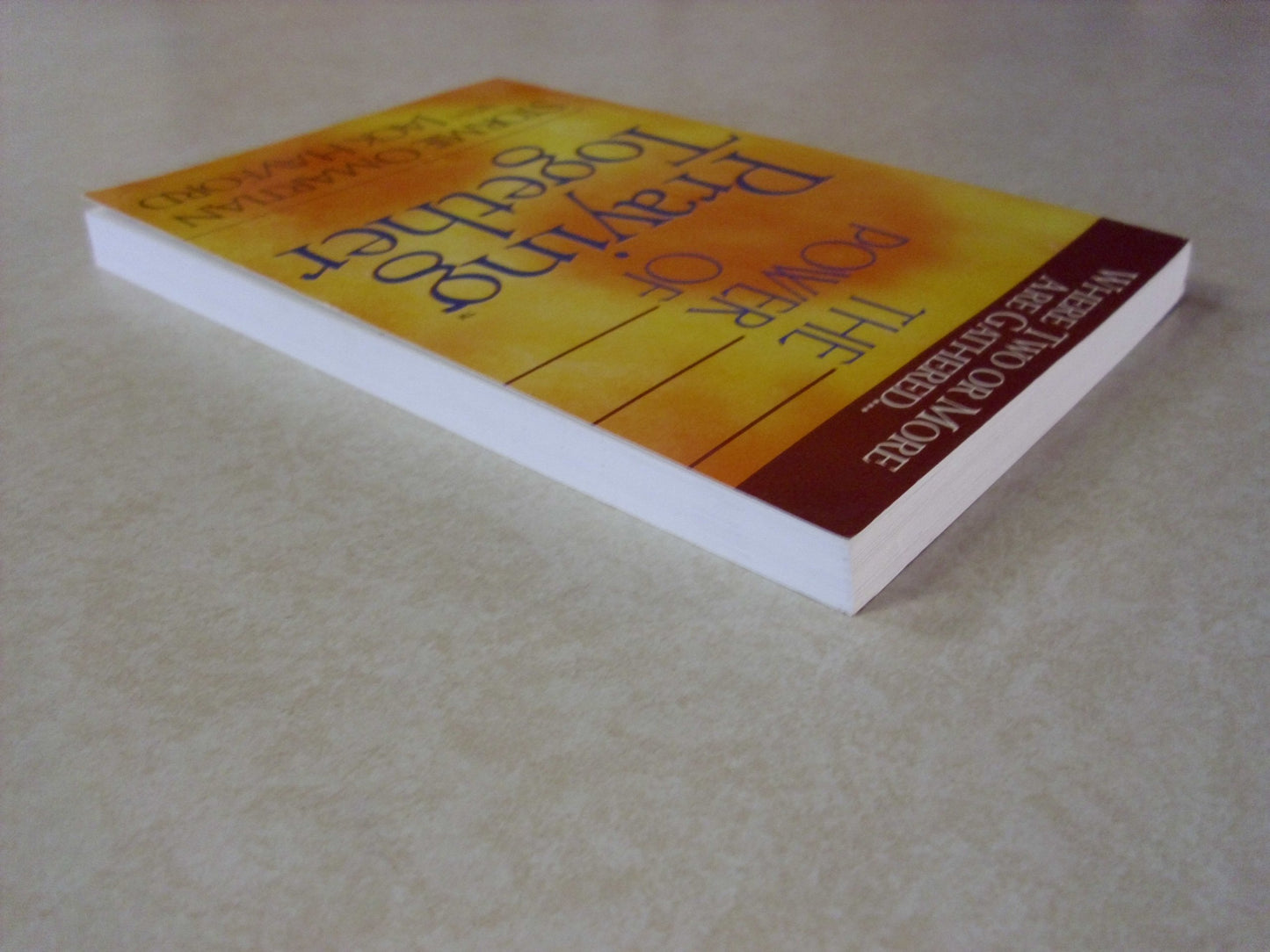 The Power of Praying Together: Where Two or More Are Gathered