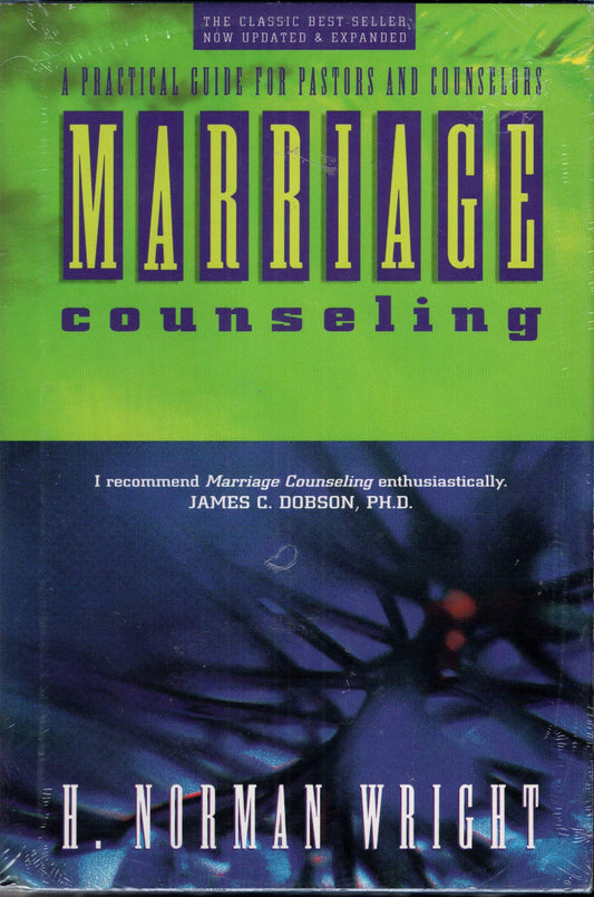 Marriage Counseling: A Practical Guide for Pastors and Counselors