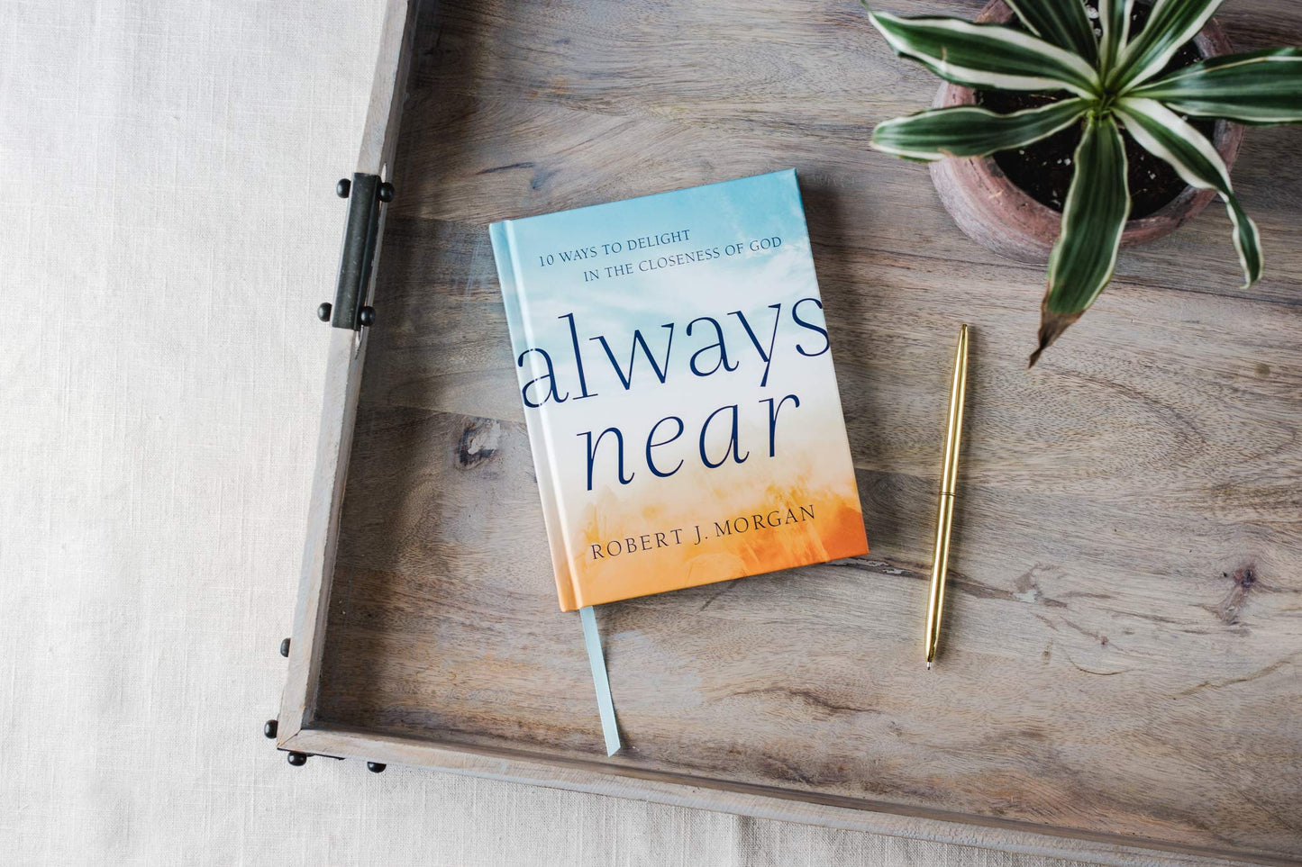 Always Near: 10 Ways to Delight in the Closeness of God