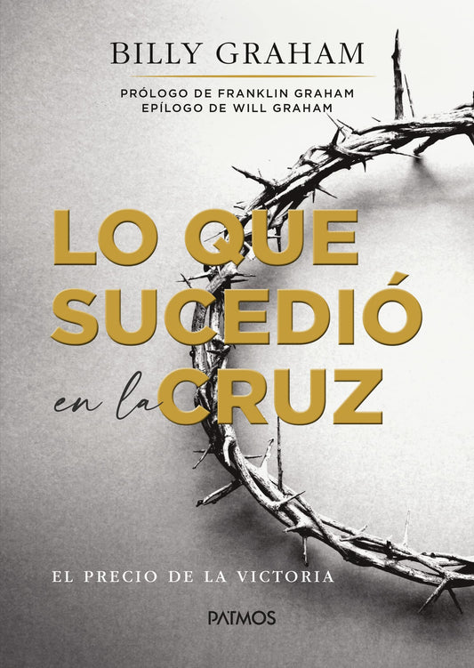 Lo que sucedió en la cruz (Spanish Edition)