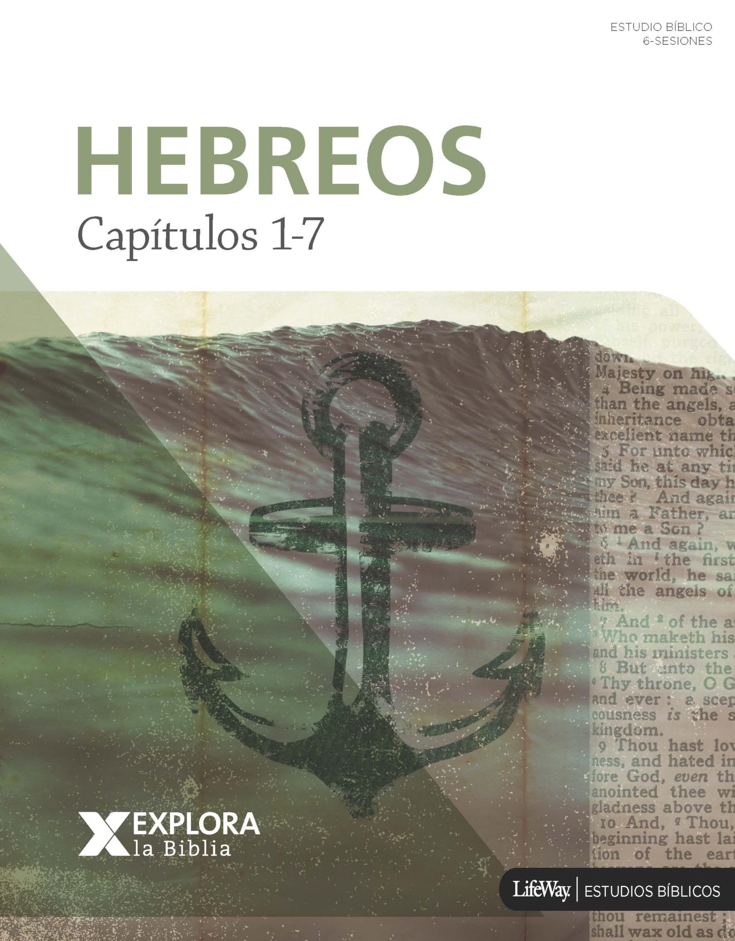 Explora la Biblia: Hebreos 1-7