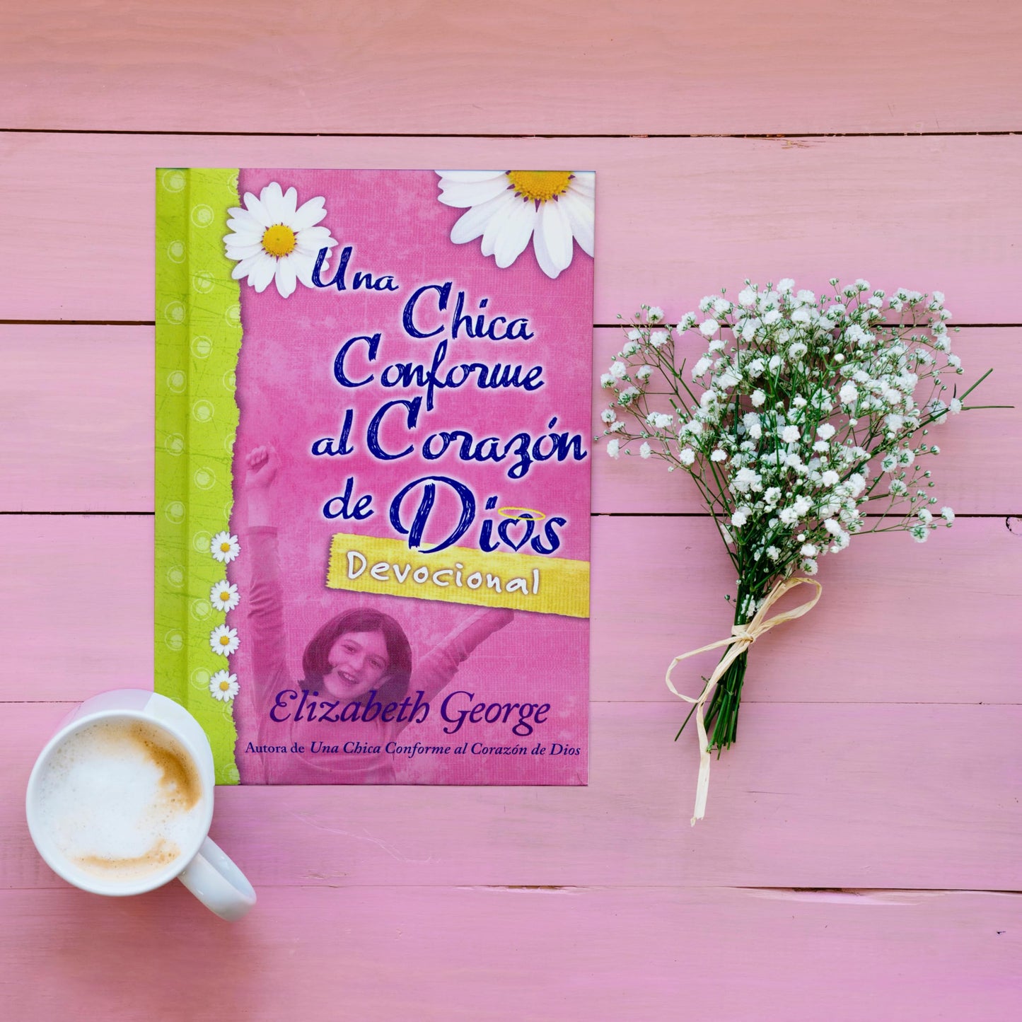 Una Chica Conforme Al Corazón de Dios: Devocional