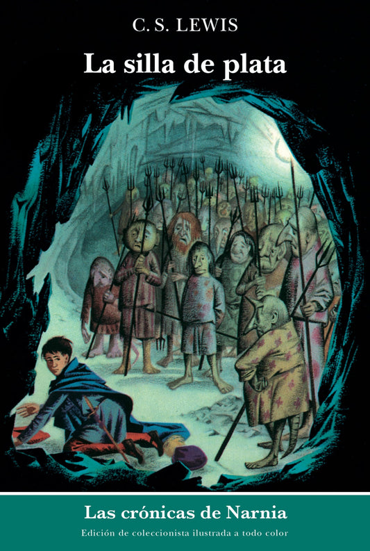 La silla de plata: The Silver Chair (Spanish edition) (Las cronicas de Narnia nº 6)