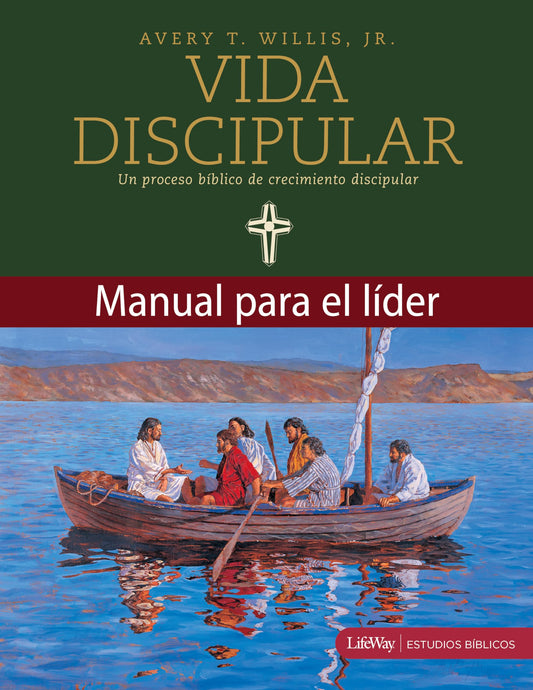 Vida Discipular Guia Para El Lider (Spanish Edition): Un Proceso Bíblico Para Forjar Discípulos