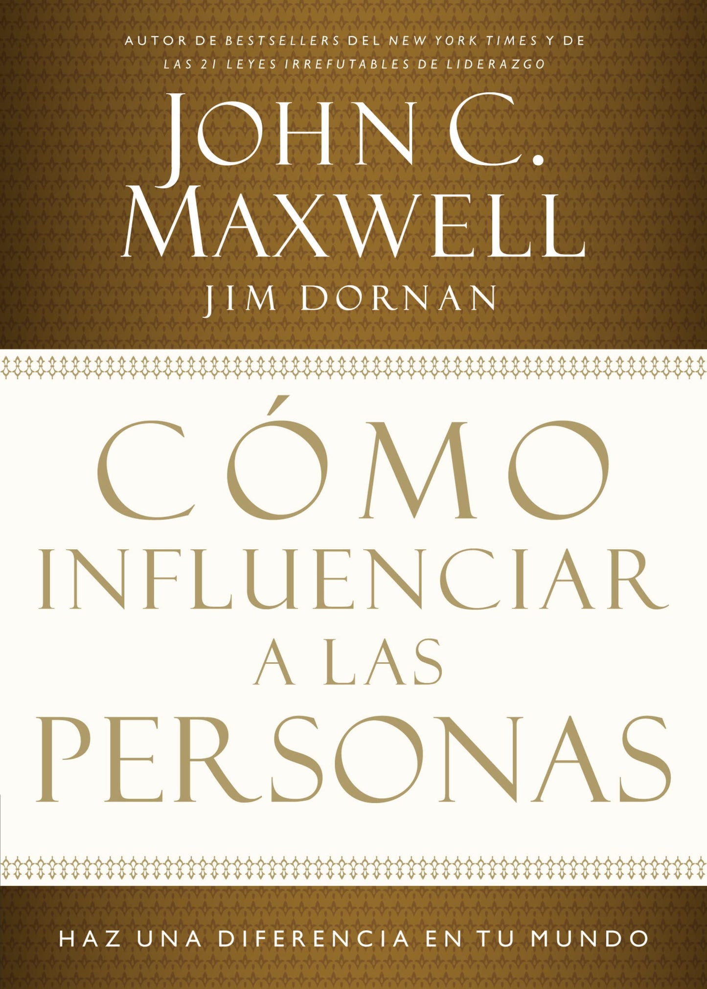 Cómo influenciar a las personas: Haga una diferencia en su mundo