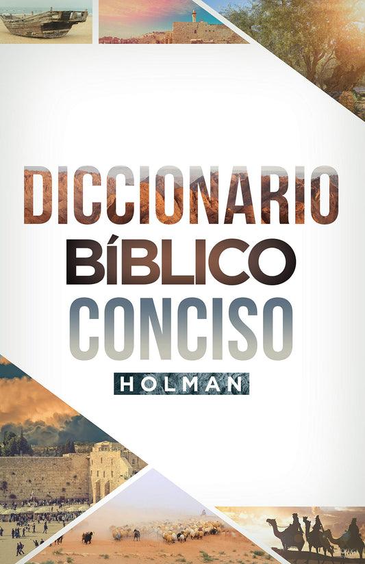 Diccionario Bíblico Conciso Holman | Holman Concise Bible Dictionary