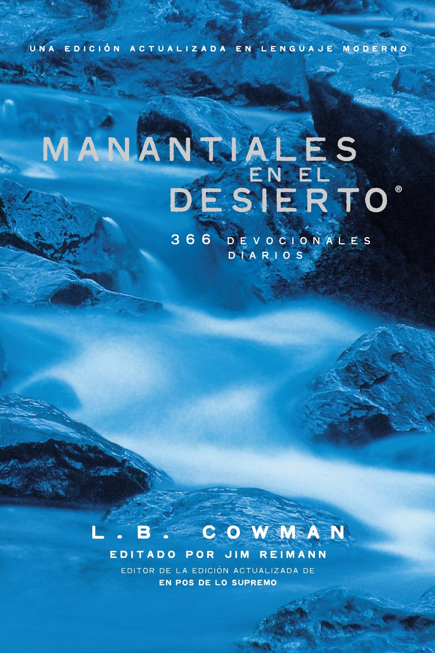 Manantiales en el desierto: 366 devocionales diarios