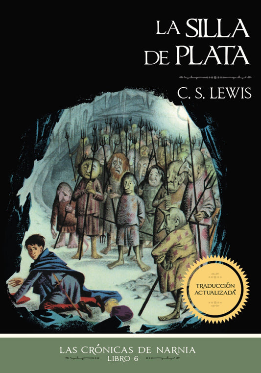 La silla de plata (Las Crónicas de Narnia nº 6)