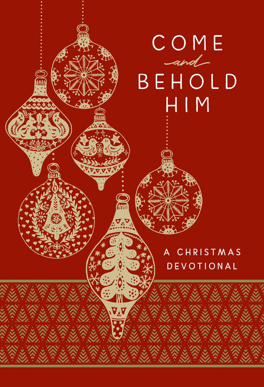 Come and Behold Him: A Christmas Devotional (The Passion Translation Devotionals)