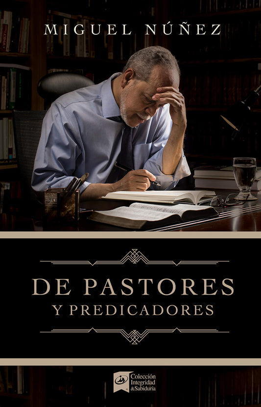 De pastores y predicadores | From Pastors and Preachers