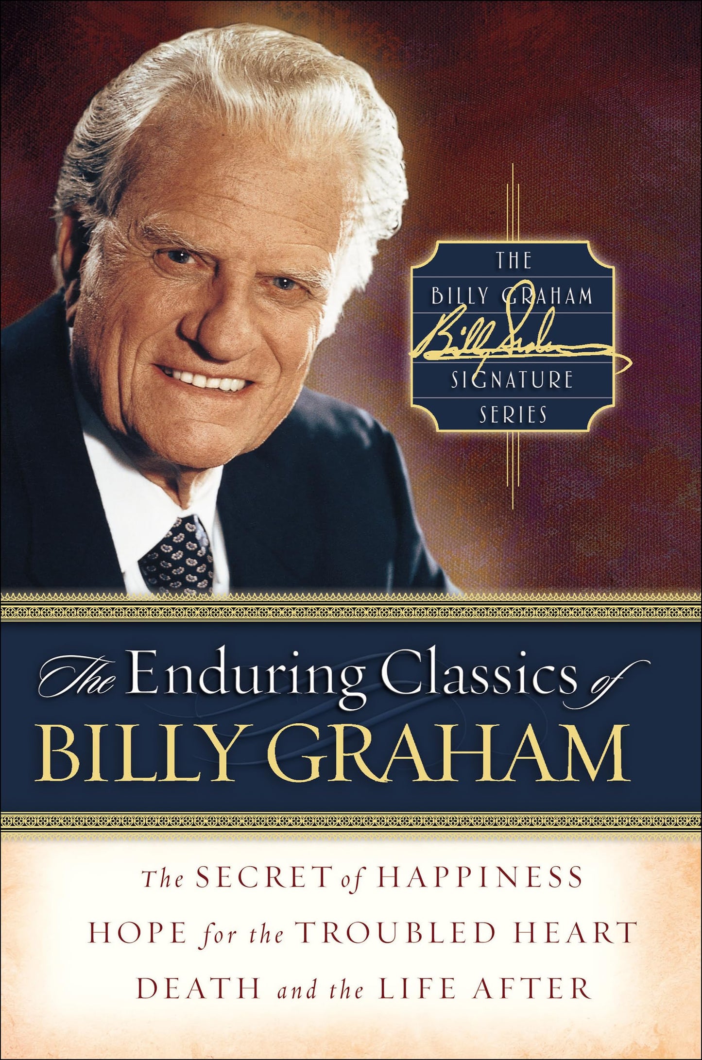 The Enduring Classics of Billy Graham (Billy Graham Signature Series) (English Edition)