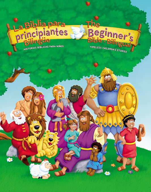 The Beginners Bible (Bilingual) / La Biblia para principiantes (Bilingüe): Timeless Children's Stories