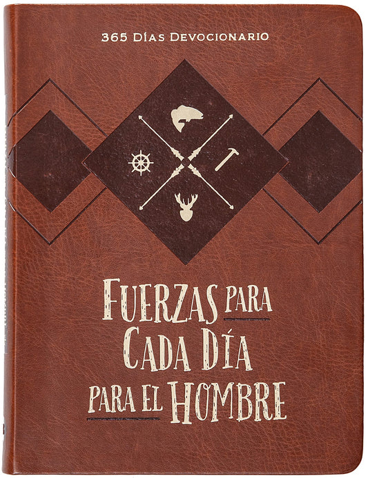 Fuerzas Para Cada Día Para El Hombre: 365 Días Devocionario