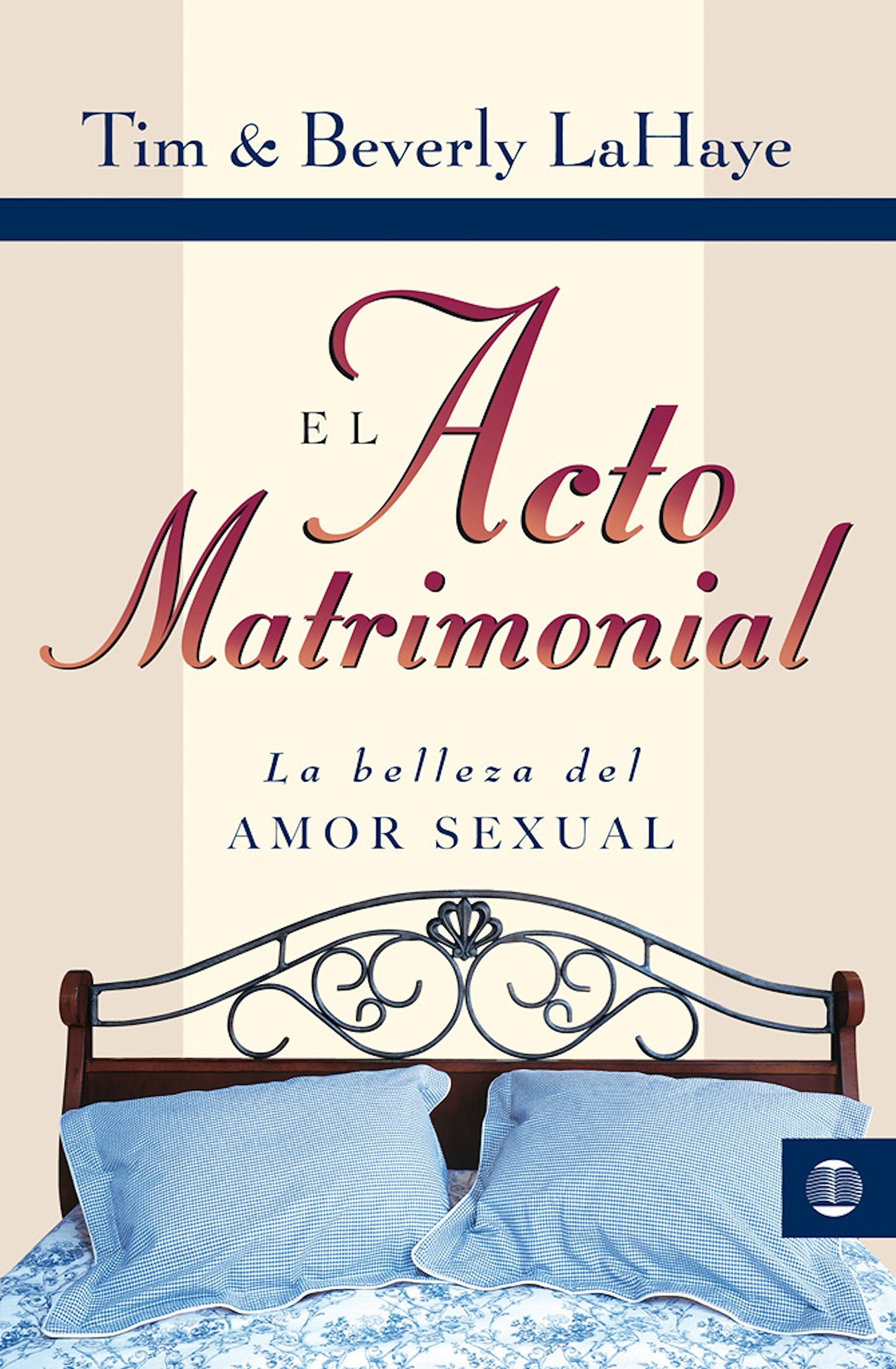 Acto matrimonial: La Belleza del Amor Sexual (Tema Matrimonio Y Familia)