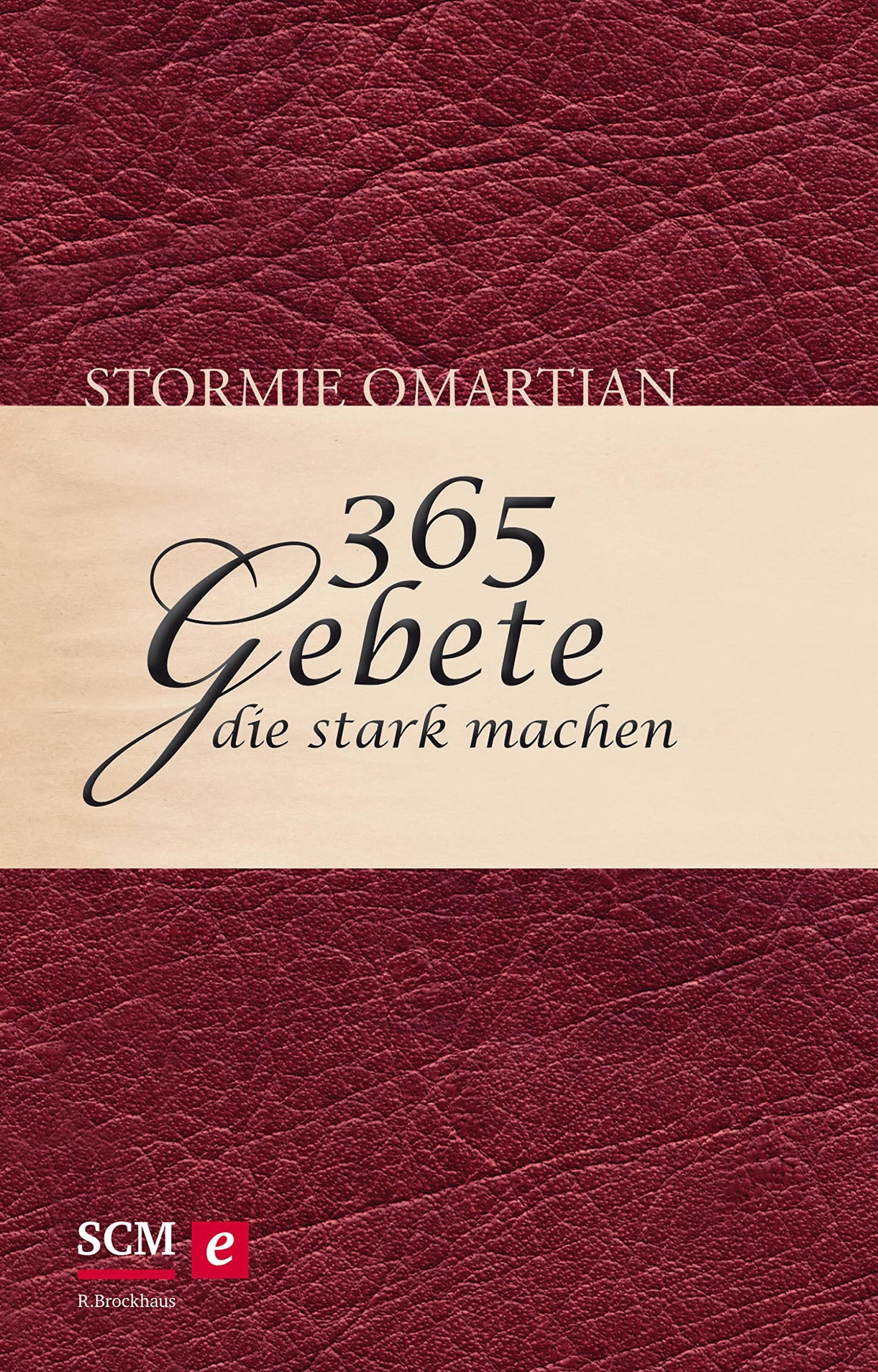365 Gebete, die stark machen (German Edition)