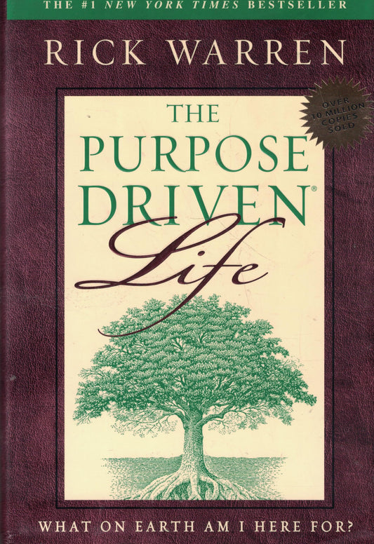 The Purpose-Driven Life: What on Earth Am I Here for